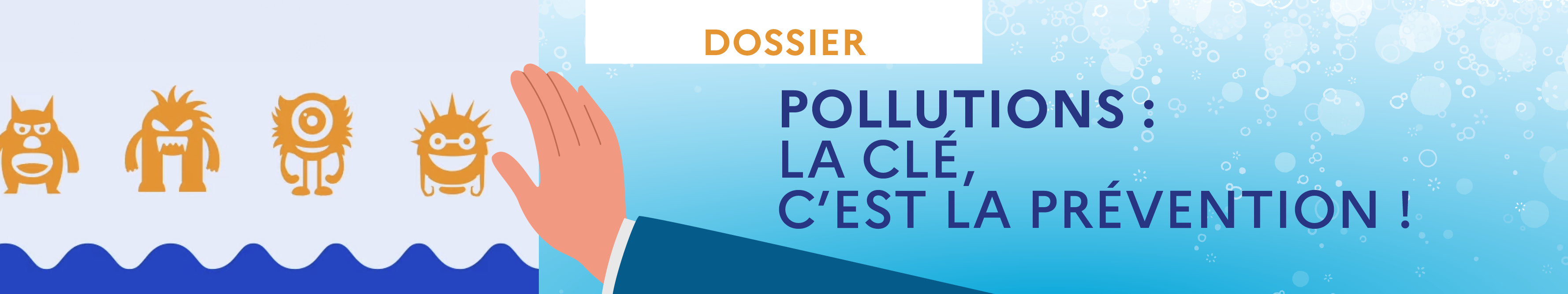 Pollutions : la clé, c'est la prévention !