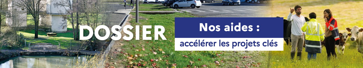 Nos aides : accélérer les projets clés